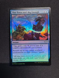 THIS TOWN AIN'T BIG ENOUGH FOIL - Magic: The Gathering - Mar NM/M - Image 1
