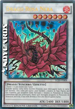 DRAGO ROSA NERA • (Black Rose Dragon) • Ultra R • LC05 IT004 • Lim • Yugioh! - Image 1