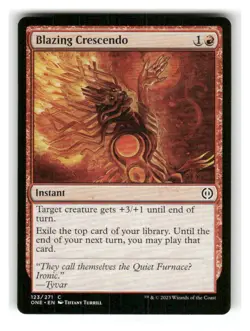 Blazing Crescendo 123 Near Mint Phyrexia: All Will Be One - Image 1