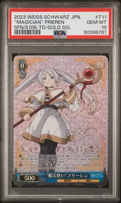 WEISS SCHWARZ JPN PSA 10 FRIEREN #T11 MAGICIAN SFN/S108 TD GOLD SIG - Image 1