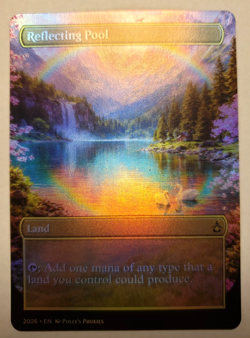 Reflecting Pool FOIL PROXY Card (FOIL ERROR) with Custom Fantasy Rainbow Art - Image 1