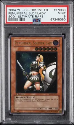 2004 YU-GI-OH! SOD-SOUL OF THE DUELIST #EN033 PENUMBRAL SOLDIER LADY PSA 9 - Image 1
