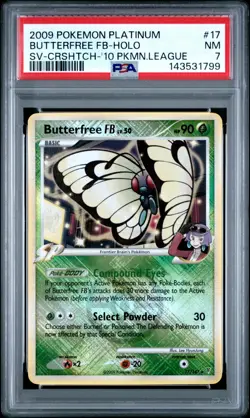 2009 POKEMON PLATINUM SUPREME VICTORS #17 BUTTERFREE FB-HOLO PSA 7 - Image 1