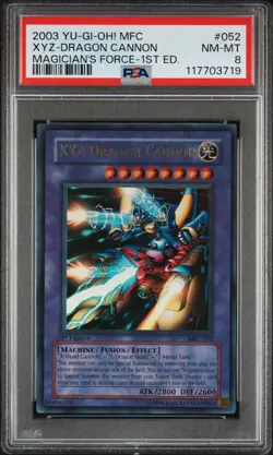 2003 YU-GI-OH! MFC-MAGICIAN'S FORCE 1ST ED #052 XYZ-DRAGON CANNON PSA 8 - Image 1