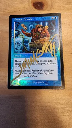 Frantic Search Urza's Legacy Foil - SIGNED by Artist - Image 1