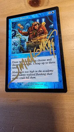 Frantic Search Urza's Legacy Foil - SIGNED by Artist - Image 2