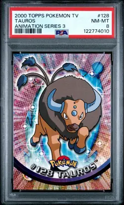 2000 TOPPS POKEMON TV ANIMATION SERIES 3 #128 TAUROS PSA NM-MT 8 - Image 1
