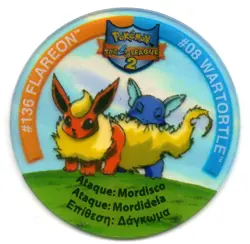 #136 FLAREON VS #08 WARTORTLE POKEMON TAZOS LEAGUE 2 TAZO 2002 MATUTANO DESGASTE - Image 1