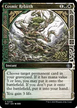 MTG Cosmic Rebirth (Halo Foil) MAT Uncommon Foil #208 - Image 1