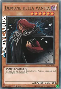 DEMONE DELLA VANITA • (Vanity's Fiend) • Comune • SR06 IT010 • 1Ed • Yugioh! - Image 1