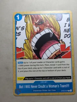 But I Will Never Doubt A Woman’s Tears!!!! OP06-057 One Piece Card English - Image 1
