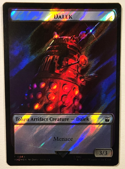 MTG - Dalek (0044) // Mark of the Rani (0047) - Surge Foil WHO Doctor Who Token - Image 1