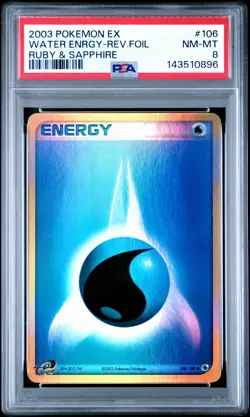 2003 POKEMON EX RUBY & SAPPHIRE #106 WATER ENERGY-REVERSE FOIL PSA 8 - Image 1