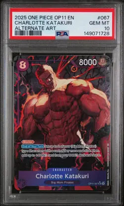 2025 ONE PIECE OP11-067 CHARLOTTE KATAKURI ALTERNATE ART - PSA 10 GEM MINT - Image 1