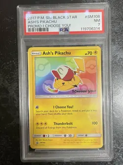 2017 POKEMON SM BLACK STAR PROMO I CHOOSE YOU! #SM108 ASH'S PIKACHU PSA 7 - Image 1