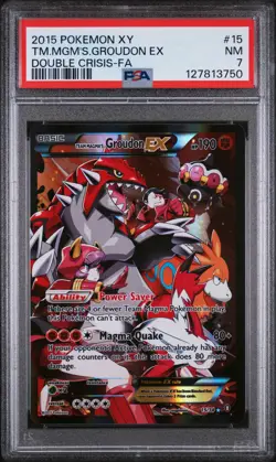 2015 POKEMON XY DOUBLE CRISIS #15 FULL ART/TEAM MAGMA'S GROUDON EX PSA 7 - Image 1