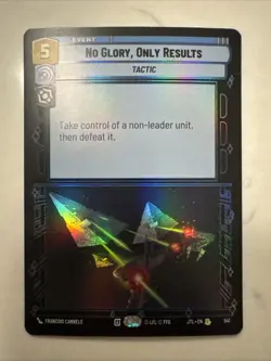 No Glory, Only Results Star Wars Unlimited Jump to Lightspeed 541 Foil Card - Image 1