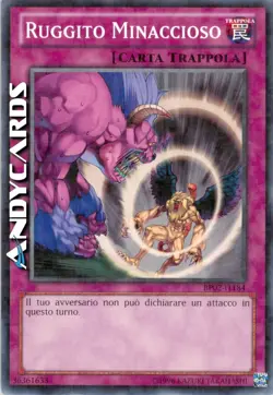 RUGGITO MINACCIOSO • (Threatening Roar) • Mosaico • BP02 IT184 • Unl • Yugioh! - Image 1
