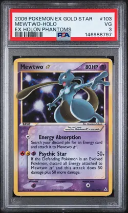 2006 POKEMON EX HOLON PHANTOMS GOLD STAR #103 MEWTWO-HOLO PSA 3 - Image 1