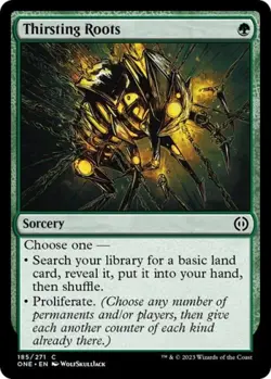 ~ Thirsting Roots ~ NM ~ Phyrexia: All Will Be One ~ MTG ~ - Image 1