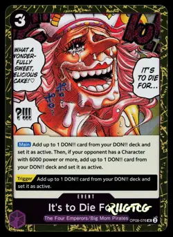 It's to Die For (Pirate Foil) OP08-076 Prb-02 One Piece NM - Image 1