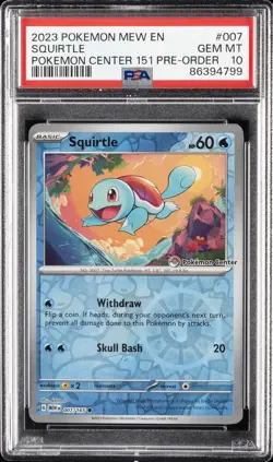 2023 POKEMON MEW EN-151 POKEMON CENTER 151 PRE-ORDER PROMO #007 SQUIRTLE PSA 10 - Image 1