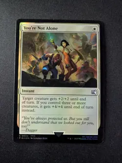 YOU'RE NOT ALONE FOIL #44 MTG Final Fantasy - Image 1