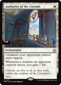 Foil Authority of the Consuls - 137 - NM - Foundations - Image 1