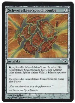 FOIL Schwefelkies-Spruchbombe / Pyrite Spellbomb - MIRRODIN - deutsch (played +) - Image 1