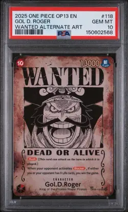 2025 ONE PIECE GOL D. ROGER WANTED ALT ART OP13-CARRYING ON HIS WILL #118 PSA 10 - Image 1
