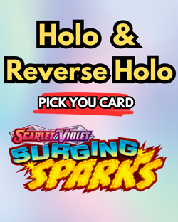 SURGING SPARKS Pokemon Reverse Holo and Holo - CHOOSE PICK YOUR CARDS - Image 1