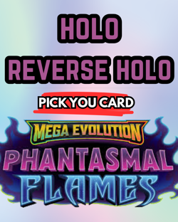 Pokemon Mega Evolution Phantasmal Flames Choose Your Card NM Holo Reverse - Image 1