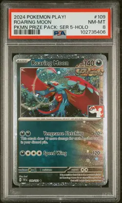 2024 POKEMON PLAY! POKEMON PRIZE PACK: SERIES 5 HOLO #109 ROARING MOON PSA 8 - Image 1