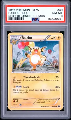 2012 POKEMON BLACK & WHITE NEXT DESTINIES COSMOS #40 RAICHU-HOLO PSA 8 - Image 1