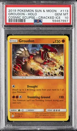 2019 POKEMON SUN & MOON COSMIC ECLIPSE CRACKED ICE #113 GROUDON-HOLO PSA 10 - Image 1