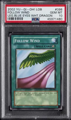 2002 YU-GI-OH! LOB-LEGEND OF BLUE EYES WHITE DRAGON #098 FOLLOW WIND PSA 10 - Image 1