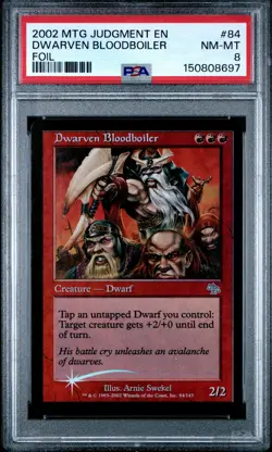 DWARVEN BLOODBOILER Judgment Foil Rare PSA 8 MTG [Nostalgium] - Image 1