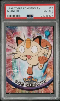 PSA 6 EX-MINT 1999 TOPPS Pokemon TV #52 Meowth VINTAGE Slab Low Pop-8 - Image 1