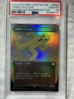 2025 MTG FINAL FANTASY WOODBLOCK BORDERLESS-FOIL #0343 JUMBO CACTUAR PSA 10 - Image 1