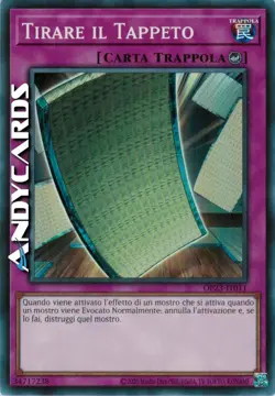 TIRARE IL TAPPETO • (Pulling The Rug) • Super R • OP23 IT011 • Unl • Yugioh! - Image 1