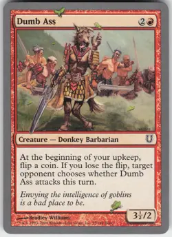 Dumb Ass Unhinged Common Magic: The Gathering NM/M - Image 1