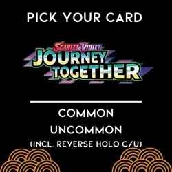Pokemon Journey Together Choose Your Card C/U Reverse Holo Common Uncomm 001-157 - Image 1