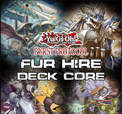 Yugioh Fur Hire Deck Core BPRO-EN 1st Edition NM Presale - Image 1