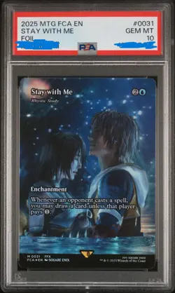2025 MTG FINAL FANTASY: THROUGH THE AGES FOIL #0031 STAY WITH ME PSA 10 - Image 1