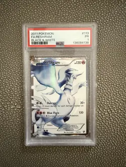2011 POKEMON BLACK & WHITE #113 FULL ART/RESHIRAM PSA 1 - Image 1