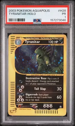 2003 POKEMON AQUAPOLIS #H28 TYRANITAR-HOLO PSA 1 - Image 1