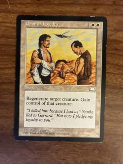 Debt of Loyalty - Weatherlight MTG Plus Bonus Rare!!! - Image 1