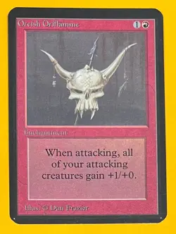 MTG ORCISH ORIFLAMME (Misprint) Alpha (OldManMTG 013-706) - Image 1