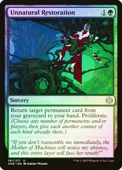 MTG FOIL Unnatural Restoration - Phyrexia: All Will Be One #191 - Image 1