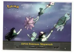 Pokemon TV Animation Edition - 2000 Topps - #EP16 Pokemon Shipwreck - Image 1
